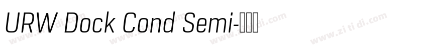 URW Dock Cond Semi字体转换 URW Dock Cond Semi字体转换